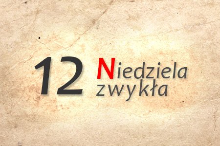 12 Niedziela zwykła