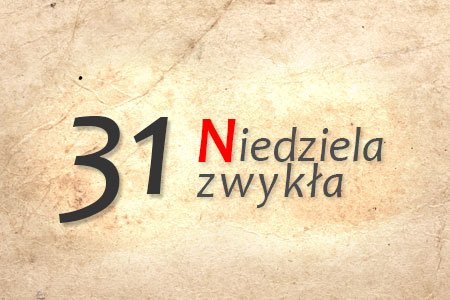 31 Niedziela zwykła