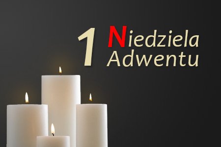 1 Niedziela Adwentu