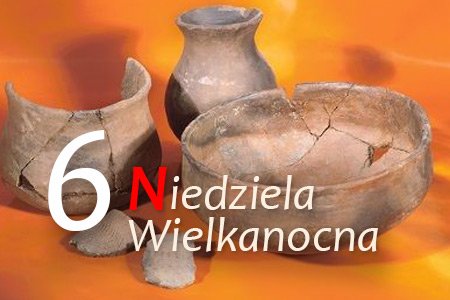 6 Niedziela Wielkanocna – Pokój mój daję Wam