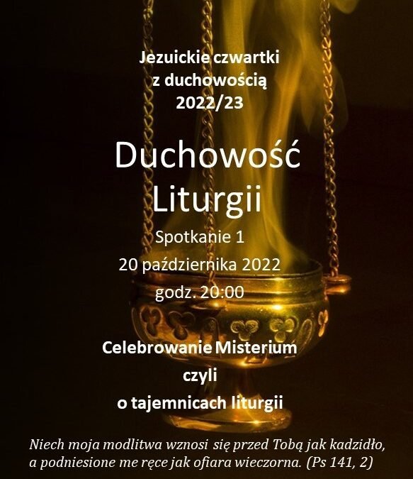 Jezuickie czwartki z duchowością – Duchowość Liturgii – spotkanie 1